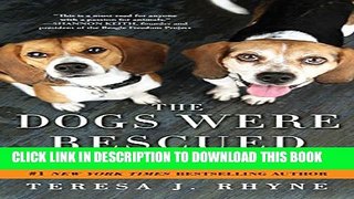 Collection Book The Dogs Were Rescued (And So Was I) (Thorndike Press Large Print Inspirational
