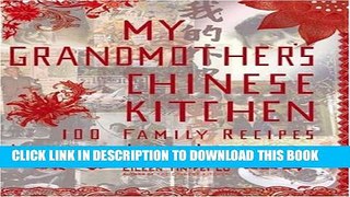[PDF] My Grandmother s Chinese Kitchen: 100 Family Recipes and Life Lessons Popular Online