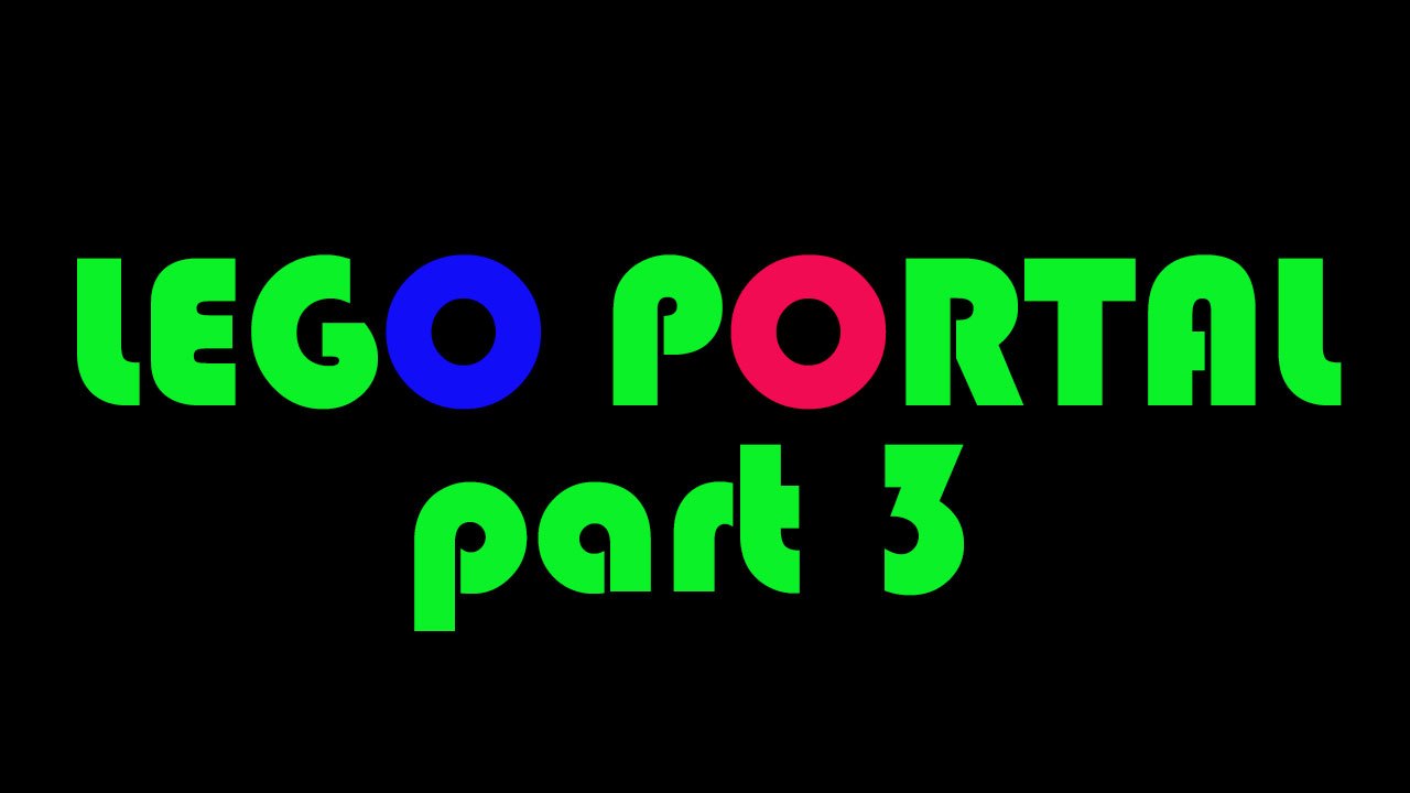 Stream Lego Portal 2  part 3