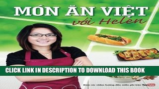 [PDF] Mon an Viet voi Helen (Vietnamese Edition) Popular Colection