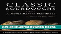 [PDF] Classic Sourdoughs, Revised: A Home Baker s Handbook Popular Online