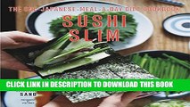 [PDF] Sushi Slim: The One-Japanese-Meal-a-Day Diet Cookbook Popular Online
