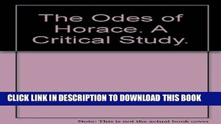 [PDF] The Odes of Horace;: A critical study Popular Colection