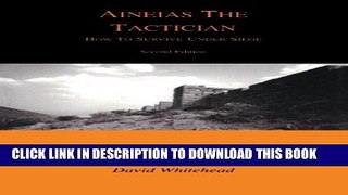 [PDF] Aineias the Tactician: How to Survive Under Siege (Classical Studies) Full Online