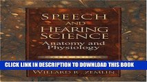 [PDF] Speech and Hearing Science: Anatomy and Physiology (4th Edition) Full Colection