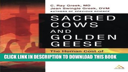 [PDF] Sacred Cows and Golden Geese: The Human Cost of Experiments on Animals Popular Colection