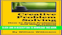 [PDF] Creative Problem Solving: How to Solve Problems and Make Critical Decisions by Connecting to