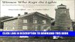 [PDF] Women Who Kept the Lights: An Illustrated History of Female Lighthouse Keepers Full Online