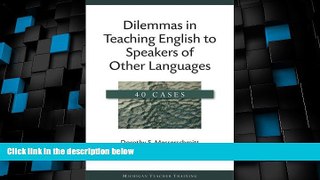 Big Deals  Dilemmas in Teaching English to Speakers of Other Languages: 40 Cases (Michigan Teacher