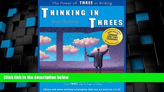 Must Have PDF  Thinking in Threes: The Power of Three in Writing  Best Seller Books Most Wanted