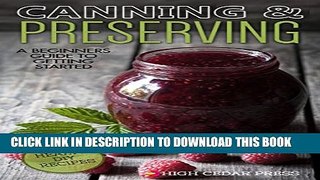 [PDF] Fermentation: A Beginners Guide to Getting Started, Health Benefits   Easy DIY Recipes