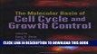 [PDF] The Molecular Basis of Cell Cycle and Growth Control Popular Online