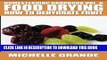 [PDF] Homesteading Handbook vol. 6 Food Drying: How to Dehydrate Fruit (Homesteading Handbooks)