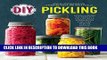 [PDF] DIY Pickling: Step-By-Step Recipes for Fermented, Fresh, and Quick Pickles Popular Collection