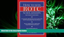 FULL ONLINE  How to Win Rotc Scholarships: An In-Depth, Behind-The-Scenes Look at the ROTC