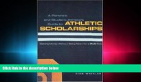 FAVORITE BOOK  A Parent s and Student Athlete s Guide to Athletic Scholarships : Getting Money