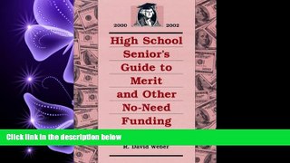 FULL ONLINE  High School Senior s Guide to Merit and Other No-Need Funding 2000-2002