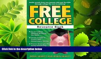 different   Free College Resource Book: Inside Secrets from Two Parents Who Put Five Kids through