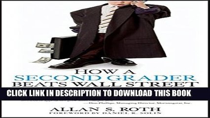 [PDF] How a Second Grader Beats Wall Street: Golden Rules Any Investor Can Learn Full Online