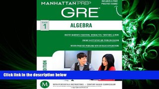 read here  GRE Algebra Strategy Guide (Manhattan Prep GRE Strategy Guides)
