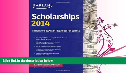 complete  Kaplan Scholarships 2014 (Kaplan Test Prep)