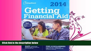FULL ONLINE  Getting Financial Aid 2014 (College Board Guide to Getting Financial Aid)