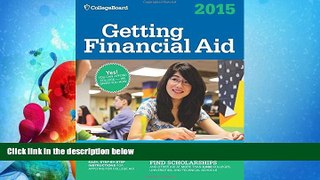 different   Getting Financial Aid 2015 (College Board Guide to Getting Financial Aid)