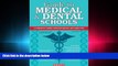 FAVORITE BOOK  Guide to Medical and Dental Schools (Barron s Guide to Medical and Dental Schools)