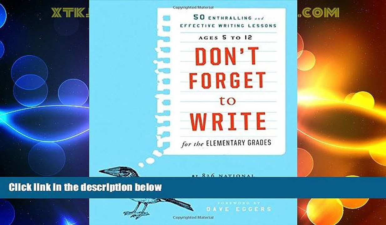 Big Deals  Don t Forget to Write for the Elementary Grades: 50 Enthralling and Effective Writing