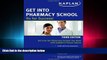 FULL ONLINE  Get Into Pharmacy School: Rx for Success