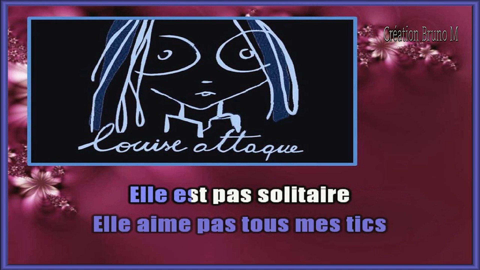 Louise Attaque - Léa KARAOKE / INSTRUMENTAL - Vidéo Dailymotion