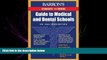 complete  Barron s Guide to Medical and Dental Schools: 10th Edition