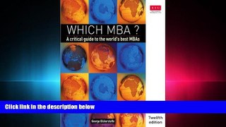 book online  Which MBA?: A Critical Guide to the World s Best MBAs (12th Edition)