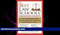 read here  The Best Law Schools  Admissions Secrets: The Essential Guide from Harvard s Former