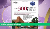 different   The Best 300 Business Schools, 2011 Edition (Graduate School Admissions Guides)