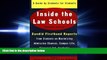 complete  Inside the Law Schools: A Guide by Students for Students (Goldfarb, Sally F//Inside the