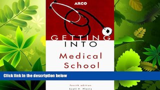 read here  Getting Into Medical School Today (Arco Getting Into Medical School Today)