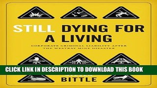 [PDF] Still Dying for a Living: Corporate Criminal Liability after the Westray Mine Disaster