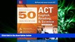 read here  McGraw-Hill Education: Top 50 ACT English, Reading, and Science Skills for a Top