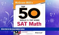 complete  McGraw-Hill s Top 50 Skills for a Top Score: SAT Math