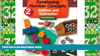 Big Deals  Developing Number Concepts, Book 2: Addition and Subtraction  Free Full Read Most Wanted