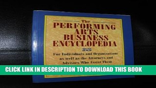 [PDF] The Performing Arts Business Encyclopedia: For Individuals and Organizations as Well as the
