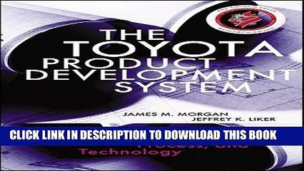 [PDF] The Toyota Product Development System: Integrating People, Process, and Technology Full Online