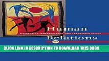 [PDF] Human Relations in Business: Developing Interpersonal and Leadership Skills (with
