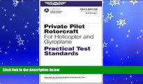 Enjoyed Read Private Pilot Rotorcraft Practical Test Standards for Helicopter and Gyroplane: