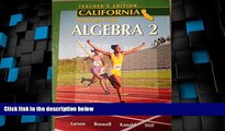 Big Deals  Holt McDougal Larson Algebra 2 California: Teacher s Edition 2007  Best Seller Books