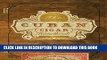 [PDF] The Cuban Cigar Handbook: The Discerning Aficionado s Guide to the Best Cuban Cigars in the