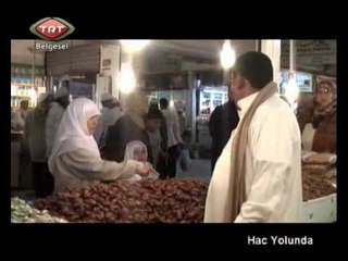 Hac Yolunda 3. Bölüm TRT Belgesel