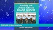 Online eBook Joining the United States Coast Guard: A Handbook (Joining the Military)