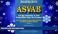 For you How to Prepare for the Asvab, Armed Services Vocational Aptitude Battery (Barron s How to